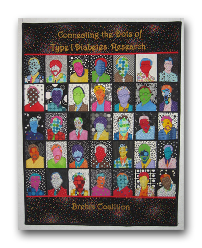 This piece has funky portraits of each of the 10 Brehm Coalition members: Kevan Herold, Mark Atkinson, Jeff Bluestone, George Eisenbarth, Matthias Herrath, Max Pietropaolo, Peter Arvan, Chris Rhodes, Matthias Hebrok and Mimo Accili. These scientists are working together to find the cure for Type I Diabetes. Also featured are Bill and Dee Brehm and Paul Licther. This quilt is donated to the University of Michigan.